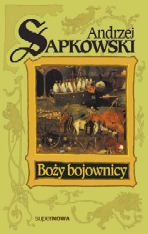 Andrzej Sapkowski "Boy bojownicy"